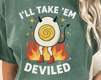 Comfort Colors® I'll Take Them デビルドシャツ、デビルドサンクスギビングシャツ、デビルドエッグシャツ、秋Tシャツ、サンクスギビングシャツ