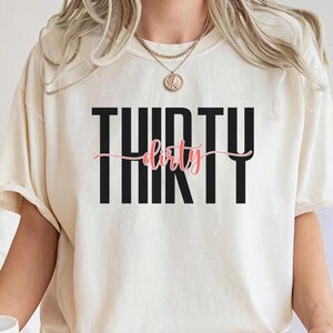 Retro 30th Birthday Shirt,Dirty Thirty Comfort Colors Shirt,30th Birthday Sweatshirt,EST 1995 Te,Dirty 30 Party Crew,Hey There 30,Unisex Tee