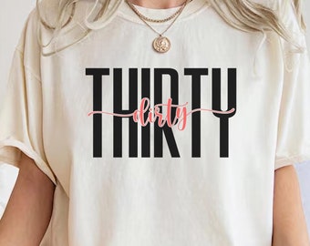 Retro 30th Birthday Shirt,Dirty Thirty Comfort Colors Shirt,30th Birthday Sweatshirt,EST 1995 Te,Dirty 30 Party Crew,Hey There 30,Unisex Tee