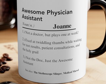 Custom Physician Assistant Mug, PA Mug, Physician Assistant Gift, Physician Assistant School Gift, New PA mug,Pa student gift, Pa mom Gift