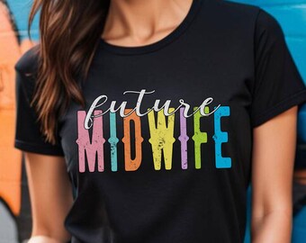 Toekomstige verloskundige shirt, verloskundige student shirt, geboorte werknemer shirt, Doula shirts, beste verloskundige ooit shirt, cadeau voor verloskundige, 's werelds beste verloskundige