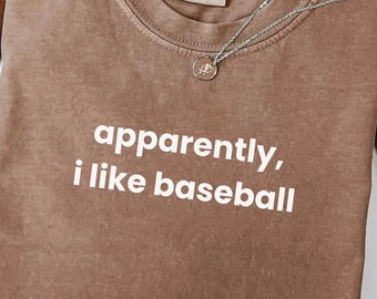 Comfort Colors® Apparently I Like Baseball Shirt Baseball Player Shirt Baseball Season Shirt Game Day Shirt Sports Mom Shirt Chritsmas Gift