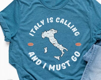 Italy is Calling and I Must Go, Italy Vacation Gift, Love Italy Shirt, Italy Family Trip, Italian Shirt, Italy Anniversary Honeymoon Shirt