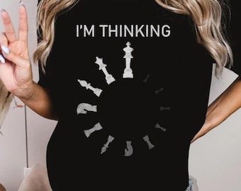 I'm Thinking Chess Shirt,Think Chess Shirt,Chess shirt,Matching Chess Player Gift, Chess T-Shirt,Minimalist Shirt,Chess Gifts,Gambit Shirt