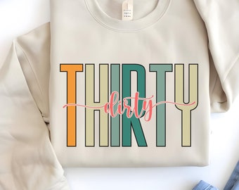Retro 30th Birthday Shirt,Dirty Thirty Comfort Colors Shirt,30th Birthday Sweatshirt,EST 1995 Te,Dirty 30 Party Crew,Hey There 30,Unisex Tee