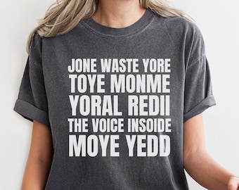 Jone Waste Yore Toye Monme Comfort Colors Shirt,Jone Waste Shirt,Funny lyrics shirt,Funny I Miss You,Jones Waste Your Time,Gag Tee,Meme Tee