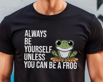 Siempre sé tú mismo camisa de rana, camisa de rana, camisa divertida de rana MILF, camiseta Cottagecore Froggy, camisa de sapo, camisa de amante de la rana, camisa de rana botánica