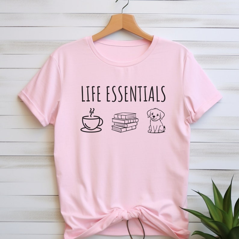 Life Essentials Coffee Dog Books Shirt, Reading Lovers Gifts, Funny Reading Tee, Coffee and Dog Lover Shirt, Books and Dog Lover Shirt, Dogs