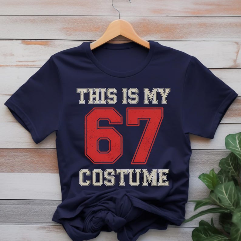 This is My 67 Costume,viral Internet Six Seven Meme T-shirt,let's Get ...