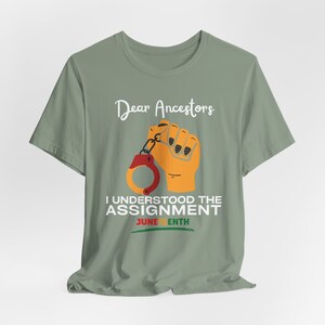 Black Culture Shirt,Dear Ancestors I Understood The Assignment,Juneteenth Gift,Black Empowerment,Juneteenth Shirt,Black Independence Day