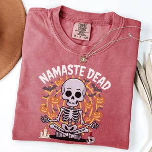 Skeleton Yoga Shirt,Funny Comfort Colors Halloween Yoga Shirt, Namaste Dead Skeleton Shirt,Summerween Yoga Shirt,Halloween Costume T-Shirt
