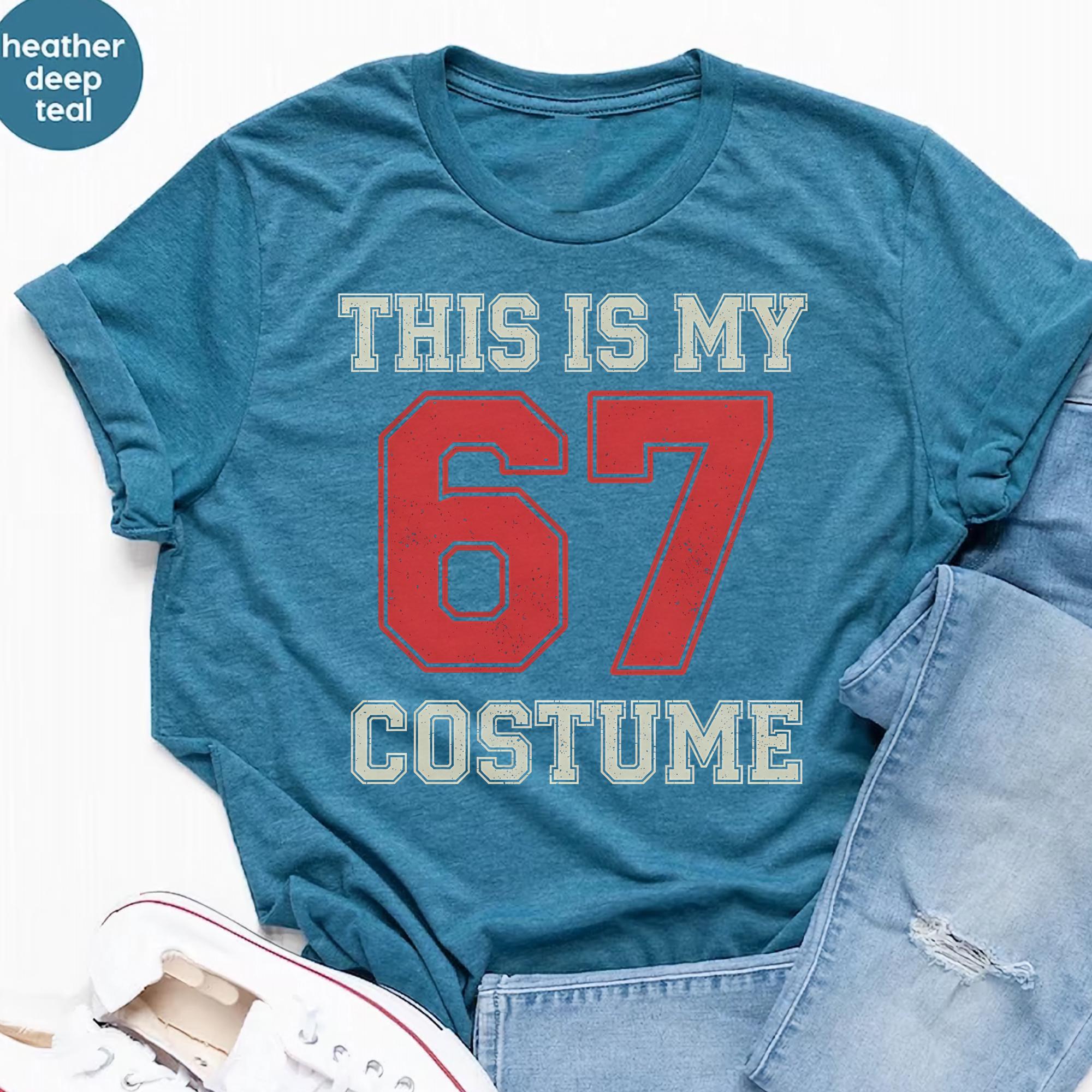 This is My 67 Costume,viral Internet Six Seven Meme T-shirt,let's Get ...