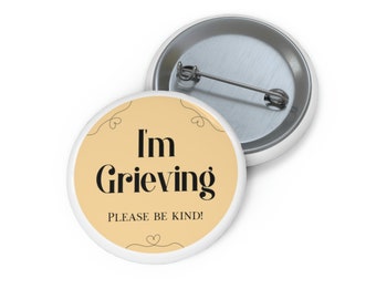 I'm Grieving Badge/Pin/Button - Peach | Rouwbewustzijn, verlies, rouw, steun, mededogen, empathie, troost, grenzen, herdenkingscadeau