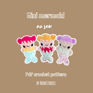 May include: Three small crocheted mermaid dolls with black eyes and smiling faces. The text reads Mini mermaid no sew, Pdf crochet pattern, BY HOOKSTORIES. The dolls feature yarn hair in pink, orange, and purple with pastel-colored tails.
