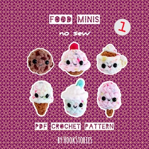Puede incluir: Imagen con fondo morado con las palabras "FOOD MINIS" y "no sew". La imagen presenta seis alimentos de ganchillo con caras sonrientes, incluyendo una galleta, una magdalena, un cono de helado y un helado de palo. También está presente el texto "PDF CROCHET PATTERN BY HOOKSTORIES".