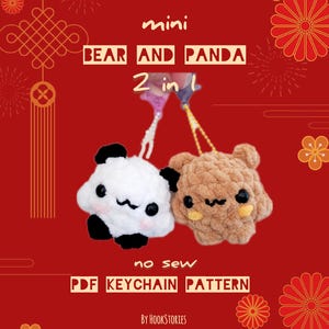 May include: Mini crochet bear and panda keychain pattern PDF. No sew, 2 in 1 design. The pattern features a brown bear and a black and white panda with cute faces. The background is red with Chinese New Year decorations.