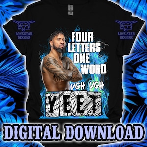 YEET Main Event Jey Uso Shirt Digital Design for Download DTF Sublimation