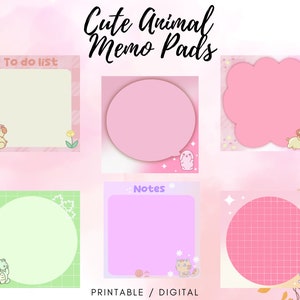 May include: Six printable and digital memo pads with cute animal illustrations. The memo pads are pink, green, and purple with different shapes and patterns. The text "To do list", "Notes", and "Cute Animal Memo Pads" is included on the memo pads.