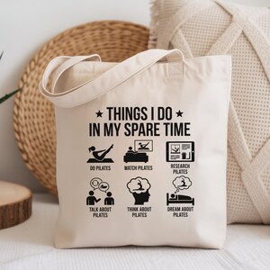 Pilates Lover Tote Bag, Funny Gift for Pilates Instructor, Things I Do In My Spare Time Pilates Tote, Pilates Obsessed, Gift for Her