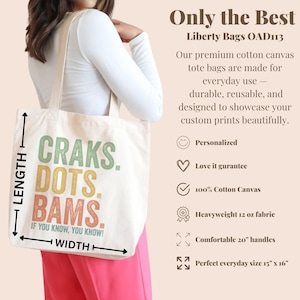 Canvas tote bag with "Craks. Dots. Bams. If you know, you know!" text.