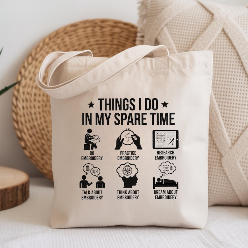 Funny Embroidery Lover Gift, Things I Do In My Spare Time Tote Bag, Embroidery Enthusiast Grocery Bag, Crafting Sewing Bag