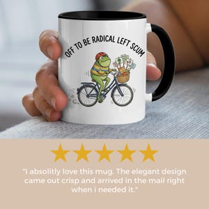 Off to be Radical Left Scum Mug, Funny Frog Bicycle Rider, Political Activist Gift, Progressive Protest Humor
Radical Left Scum, Frog on