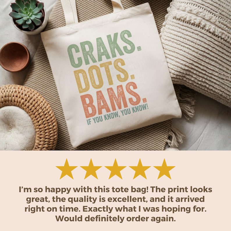 Cream tote bag with "CRAKS. DOTS. BAMS. IF YOU KNOW, YOU KNOW!" print.