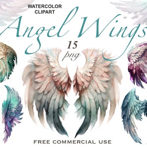May include: A set of 15 watercolor angel wings in various colors, including pink, blue, purple, and gold. The wings are painted in a realistic style and have a soft, ethereal look.  "Angel Wings" and "15 png" are written in the image.  Free commercial use.