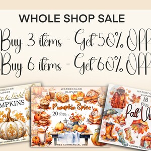 May include: Three digital clipart sets featuring watercolor illustrations of pumpkins, fall foliage, and autumnal items. The sets are titled "White & Gold Pumpkins", "Pumpkin Spice", and "Fall Vibes". The text "Buy 3 items - Get 50% Off" and "Buy 6 items - Get 60% Off" is displayed above the images.