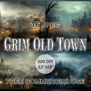 K&ouml;nnte beinhalten: Eine digitale Illustration einer dunklen, nebeligen mittelalterlichen Stadt mit hohen Geb&auml;uden und einem Vollmond am Himmel. Der Text "GRIM OLD TOWN" befindet sich in der Mitte des Bildes. Der Text "16 JPEG" befindet sich oben rechts. Der Text "300 DPI 12"x18" FREE COMMERCIAL USE" befindet sich unten rechts.