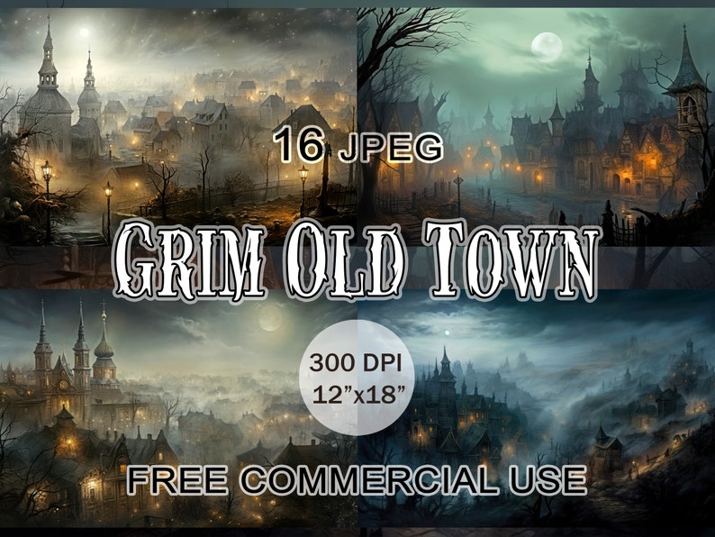 K&ouml;nnte beinhalten: Eine digitale Illustration einer dunklen, nebeligen mittelalterlichen Stadt mit hohen Geb&auml;uden und einem Vollmond am Himmel. Der Text "GRIM OLD TOWN" befindet sich in der Mitte des Bildes. Der Text "16 JPEG" befindet sich oben rechts. Der Text "300 DPI 12"x18" FREE COMMERCIAL USE" befindet sich unten rechts.