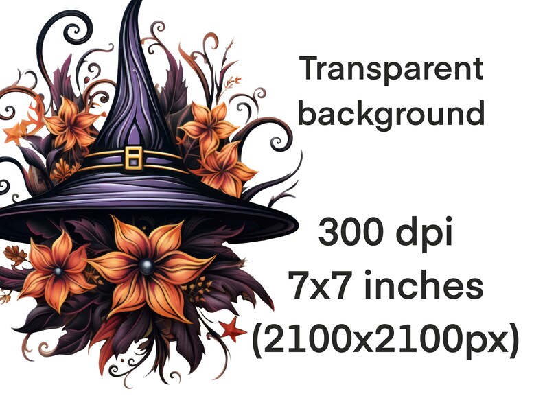 May include: A digital illustration of a witch's hat with a purple crown and black brim, adorned with orange flowers and dark leaves. The image includes the text "Transparent background", "300 dpi", and "7x7 inches (2100x2100px)".