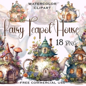 Puede incluir: Clipart de acuarela de 18 casas de tetera de hadas. Cada tetera está decorada con flores, enredaderas y ventanas. El texto "Fairy Teapot House" y "18 PNG" es visible en la imagen.