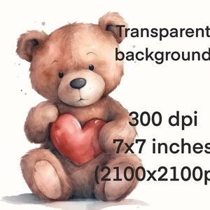 May include: A brown teddy bear holding a red heart, watercolor illustration. 7x7 inches, 300 dpi (2100x2100px).