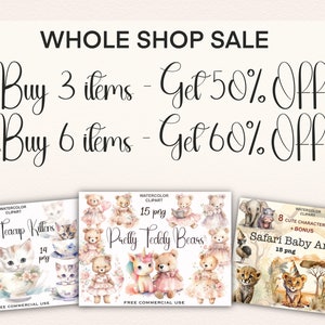 May include: Three digital illustrations of watercolor clipart sets. The first set features cute teacup kittens, the second set features pretty teddy bears, and the third set features safari baby animals. The text "Buy 3 items - Get 50% Off" and "Buy 6 items - Get 60% Off" is displayed at the top of the image.