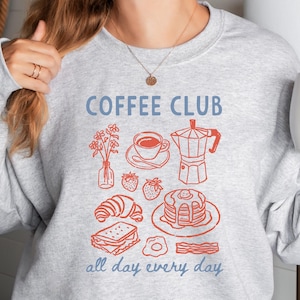 Coffee Sweatshirt, Breakfast Diner Sweatshirt, Croissant Sweatshirt, Retro Coffee Crewneck Sweater, Vintage Coffee Aesthetic Sweatshirt Gift