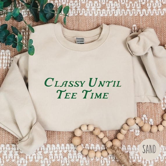 Golf Sweatshirt Women Ladies Golf Tournament Gift Country Club Shirt Funny Golf Gift Golf Girl Sweatshirt Golf Crewneck Classy Golf Sweater