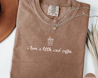 Comfort Colors Coffee Shirt Iced Coffee Lover Gift Coffee Lover Tee Funny Coffee Gift Coffee TShirt Coffee T-Shirt Trendy Coffee Lover Shirt