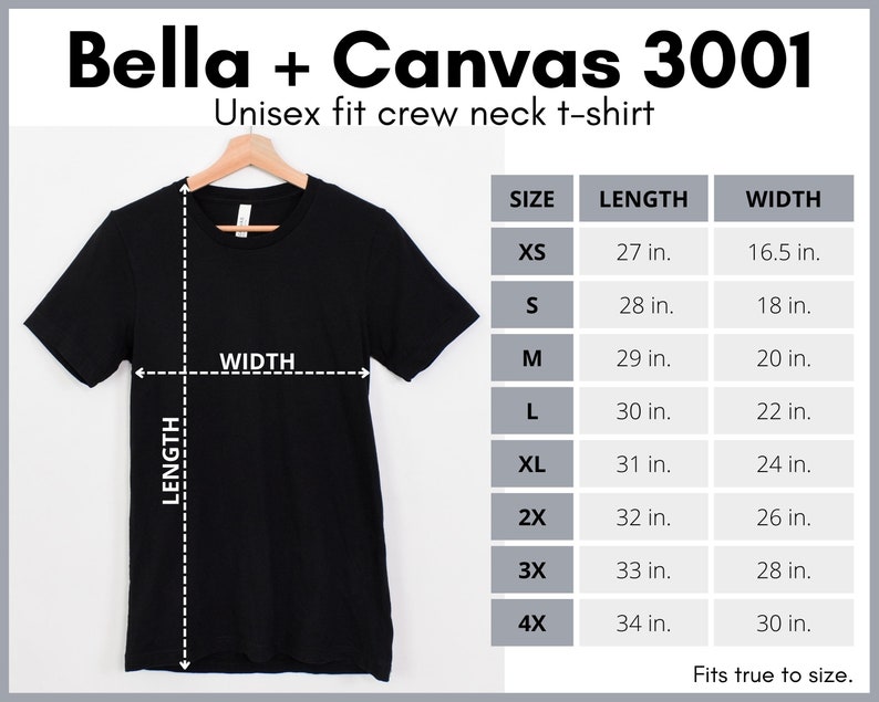 May include: Black unisex Bella + Canvas 3001 crew neck t-shirt with size chart showing measurements in inches. Sizes range from XS to 4X.