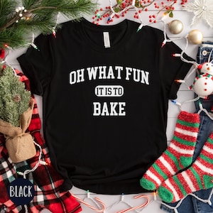 Christmas Baking Shirt, Baker Christmas Gift, Cute Christmas Bake Tee, Baking Holiday Gift, Baking Shirt for Women Christmas Baker Tee Gift