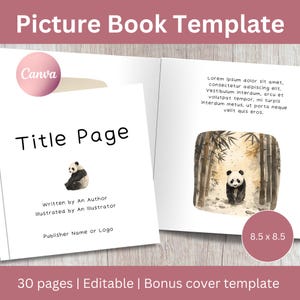May include: A picture book template with a title page featuring a panda illustration. The book includes a sample text and a panda illustration on another page. The template is 8.5 x 8.5 inches and has 30 pages.