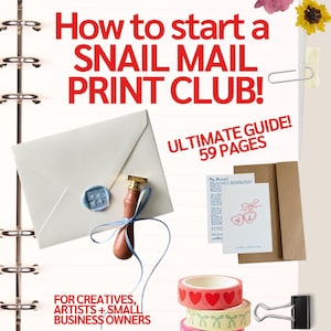 Könnte beinhalten: Ein Leitfaden mit dem Titel "How to start a Snail Mail Print Club!" mit einem Umschlag, einem Wachssiegel, Washi-Tape und Karten. Der Leitfaden richtet sich an Kreative, Künstler und Kleinunternehmer. Der Leitfaden ist ein digitaler Download mit 59 Seiten.
