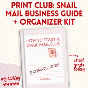 May include: A white book titled "HOW TO START A SNAIL MAIL CLUB" with a postage stamp design. The book is part of a "SNAIL MAIL BUSINESS GUIDE + ORGANIZER KIT." The text "ULTIMATE GUIDE" and "59 PAGES!" are also visible. A pink notepad with hearts is on the left.
