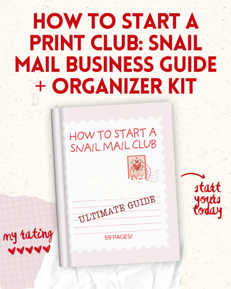 May include: A white book titled "HOW TO START A SNAIL MAIL CLUB" with a postage stamp design. The book is part of a "SNAIL MAIL BUSINESS GUIDE + ORGANIZER KIT." The text "ULTIMATE GUIDE" and "59 PAGES!" are also visible. A pink notepad with hearts is on the left.