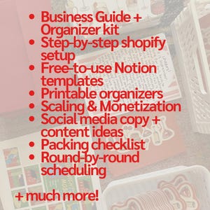 May include: An assortment of business and organizational tools, including a pink folder, patterned boxes, and a white basket filled with red and white cutouts. Text includes "Business Guide + Organizer kit" and "Step-by-step shopify setup."