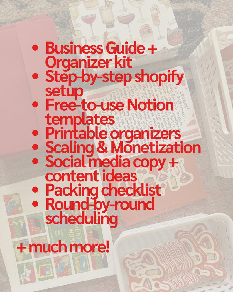 May include: An assortment of business and organizational tools, including a pink folder, patterned boxes, and a white basket filled with red and white cutouts. Text includes "Business Guide + Organizer kit" and "Step-by-step shopify setup."