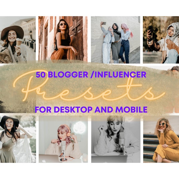 50 Blogger / Influencer mobile and desktop presets for those trend setters