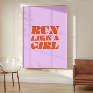 Run Like a Girl, Girl Power, Motivation, Feminism, Running, Fitness, Art Print, Printable, Wall Art, Home Print, Typography, Gym, Sports