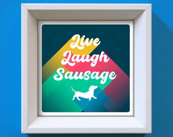Funny Dachshund Print: Sausage Dog Art, Dog Lover Gift