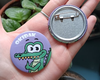Badge Pins round brooch - Crocodile Okidak